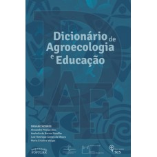 Dicionário De Agroecologia E Educação