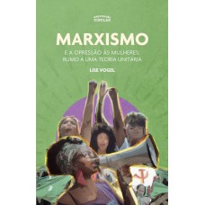 Marxismo E A Opressão às Mulheres