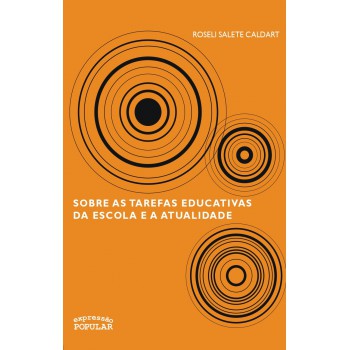 Sobre As Tarefas Educativas Da Escola E A Atualidade
