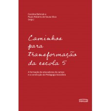 Caminhos Para Transformação Da Escola 5
