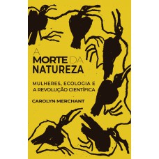 A Morte Da Natureza