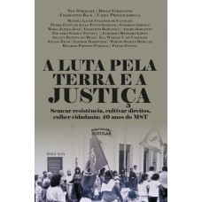A Luta Pela Terra E A Justiça