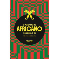 O Pensamento Africano No Século Xx