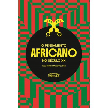 O Pensamento Africano No Século Xx