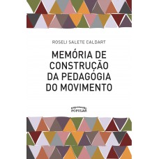 Memória De Construção Da Pedagogia Do Movimento