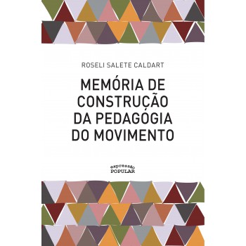 Memória De Construção Da Pedagogia Do Movimento