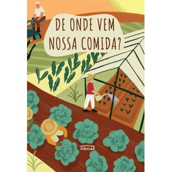 De Onde Vem Nossa Comida?