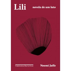 Lili: Novela De Um Luto