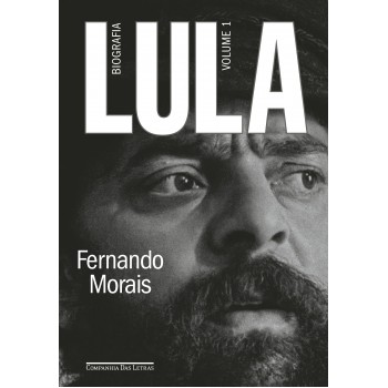 Lula, Volume 1: Biografia