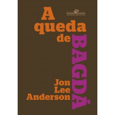 A Queda De Bagdá (nova Edição)