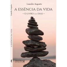 A Essência Da Vida: O Livro Dos Dias