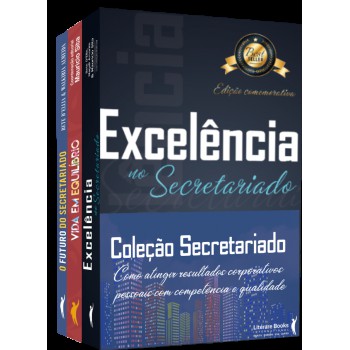 Coleção Secretariado ? Box Com 3 Livros: Como Atingir Resultados Corporativos E Pessoais Com Competência E Qualidade