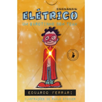 Trilogia Elétrico: Um Garotinho Com Tdah