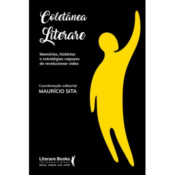 Coletânea Literare: Memórias, Histórias E Estratégias Capazes De Revolucionar Vidas