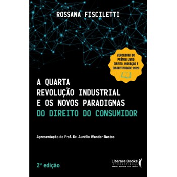 A Quarta Revolução Industrial E Os Novos Paradigmas Do Direito Do Consumidor