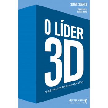 O Líder 3d: 24 Leis Para Construir Um Novo Líder