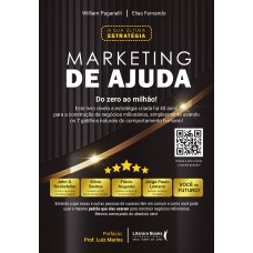 Marketing De Ajuda: Do Zero Ao Milhão!