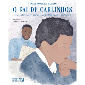 O Pai De Carlinhos: Uma História Sobre Economia Do Cuidado E Paternidade Ativa