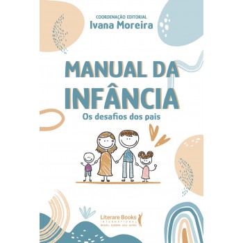 Manual Da Infância: Os Desafios Dos Pais