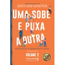 Uma Sobe E Puxa A Outra: Sem Saber Que Era Possível, Foram Lá E Fizeram.