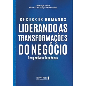 Recursos Humanos: Liderando As Transformações Do Negócio