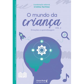 O Mundo Da Criança Vol.2: Emoções E Aprendizagem