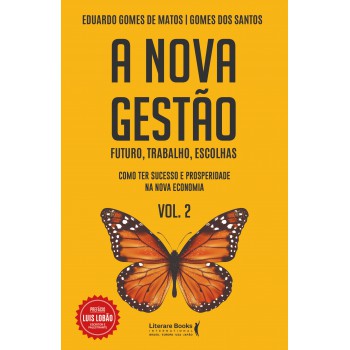 A Nova Gestão: Futuro, Trabalho, Escolhas