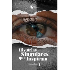 Histórias Singulares Que Inspiram