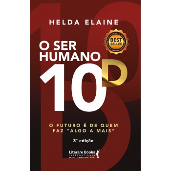 O Ser Humano 10d: O Futuro é De Quem Faz 