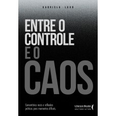 Entre O Controle E O Caos