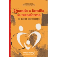 Quando A Amília Se Transorma: Da Clínica Aos Tribunais