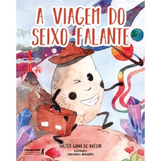 A Viagem Do Seixo Alante