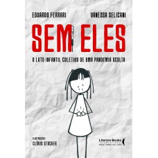 Sem Eles: O Luto Inantil Coletivo De Uma Pandemia Oculta