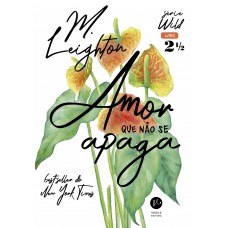 Amor Que Não Se Apaga (vol. 2,5 Wild)