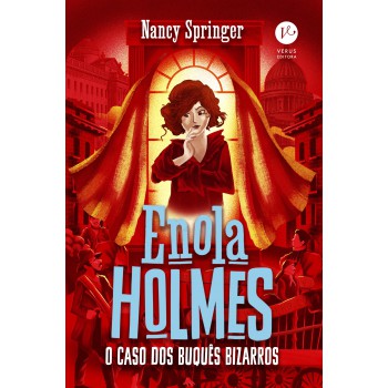 Enola Holmes: O Caso Dos Buquês Bizarros (vol. 3)