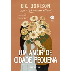 Um Amor De Cidade Pequena (vol. 2 Série Lovelight)