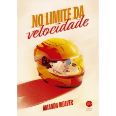 No Limite Da Velocidade (um Romance Da Série Corações Velozes)