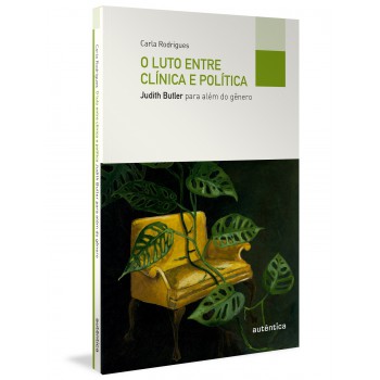 O Luto Entre Clínica E Política