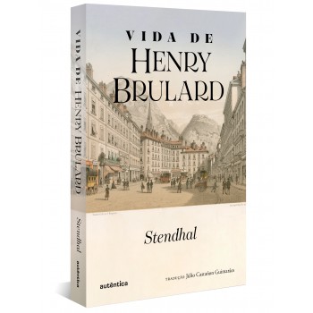 Vida De Henry Brulard