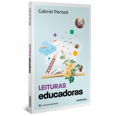 Leituras Educadoras (coleção O Valor Do Professor, Vol. 4)