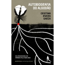 Autobiografia Do Algodão