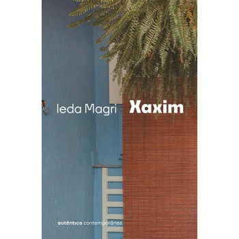 Xaxim (da Mesma Autora De Um Crime Bárbaro)