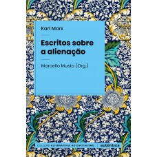 Escritos Sobre A Alienação
