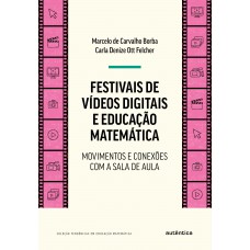Festivais De Vídeos Digitais E Educação Matemática