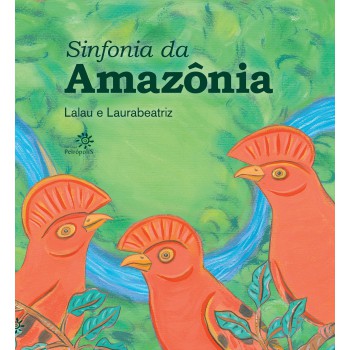 Sinfonia Da Amazônia