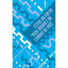 Estive No Fim Do Mundo E Me Lembrei De Você