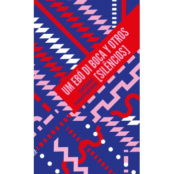 Um Ebó Di Boca Y Otros [silêncios]