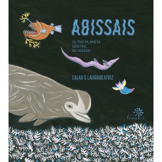 Abissais: Outro Planeta Dentro Do Nosso