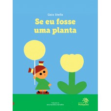Se Eu Fosse Uma Planta