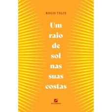 Um Raio De Sol Nas Suas Costas